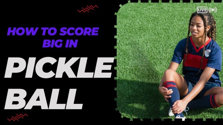 How to Score Big in Pickleball: Tips and Tricks